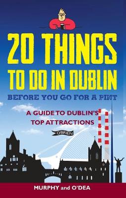 20 Things To Do In Dublin Before You Go For a Pint book