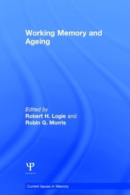 Working Memory and Ageing by Robert H. Logie