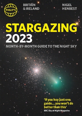 Philip's Stargazing 2023 Month-by-Month Guide to the Night Sky Britain & Ireland book