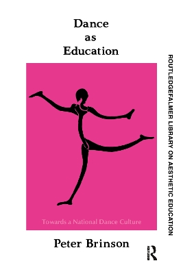 Dance As Education by Peter Brinson