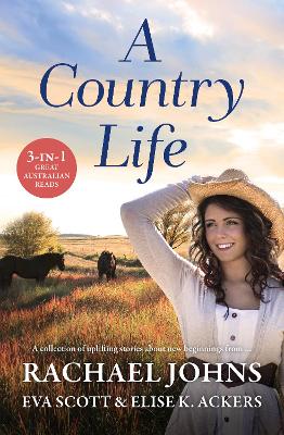 THE A Country Life/The Road to Hope/Red Dust Dancer/Winter Beginnings by Rachael Johns