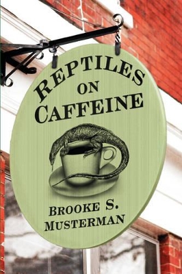 Reptiles on Caffeine book