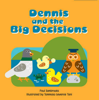 Dennis and the Big Decisions book