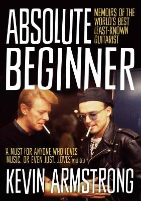 Absolute Beginner: Memoirs of the world's best least-known guitarist book