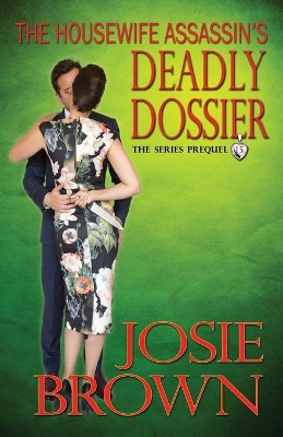 Housewife Assassin's Deadly Dossier book