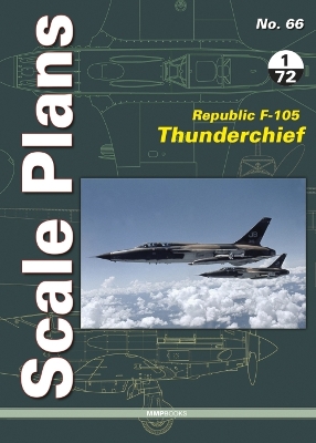 Scale Plans 66: Republic F-105 Thunderchief 1/72 Scale book