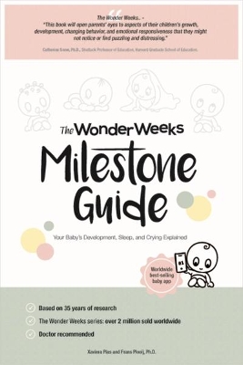 The Wonder Weeks Milestone Guide by Frans Plooij