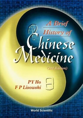 Brief History Of Chinese Medicine And Its Influence, A (2nd Edition) book