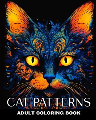 Adult Coloring Book Cat Patterns: Cat Mandala Coloring Pages on Black Background for Adults and Teens book