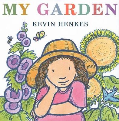 my garden by kevin henkes my garden by kevin henkes
