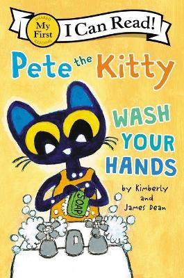 Pete the Kitty: Wash Your Hands book