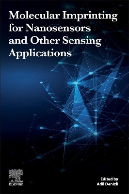 Molecular Imprinting for Nanosensors and Other Sensing Applications book