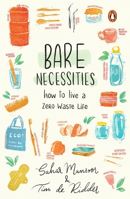 Bare Necessities: How to Live a Zero-Waste Life book