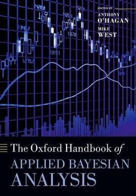 The Oxford Handbook of Applied Bayesian Analysis by Anthony O' Hagan