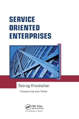 Service Oriented Enterprises by Setrag Khoshafian