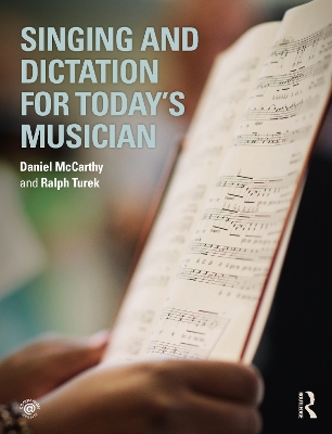 Singing and Dictation for Today's Musician by Daniel McCarthy