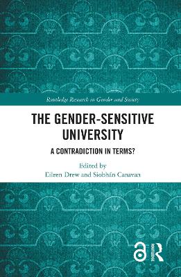 The Gender-Sensitive University: A Contradiction in Terms? by Eileen Drew