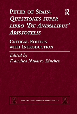 Peter of Spain, Questiones super libro De Animalibus Aristotelis: Critical Edition with Introduction by Francisca Navarro Sánchez