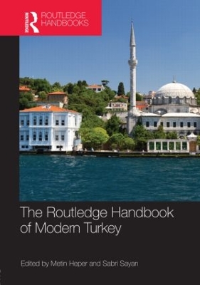 Routledge Handbook of Modern Turkey by Metin Heper