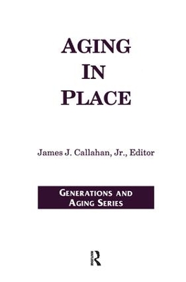 Aging in Place by James Callahan Jr