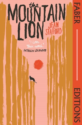 The Mountain Lion (Faber Editions): 'I love this novel' Patricia Lockwood book