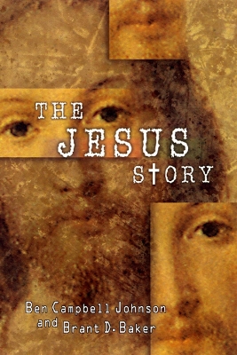 The Jesus Story: The Most Remarkable Life of All Time book