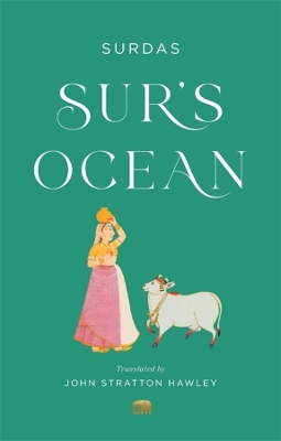 Sur’s Ocean: Classic Hindi Poetry in Translation book