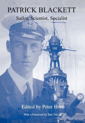 Patrick Blackett: Sailor, Scientist, Socialist book
