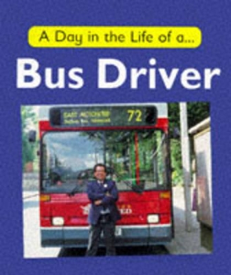A Day in the Life of a Bus Driver book