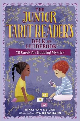 The Junior Tarot Reader's Deck and Guidebook: 78 Cards for Budding Mystics book