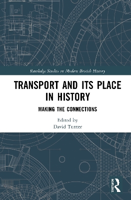 Transport and Its Place in History by David Turner