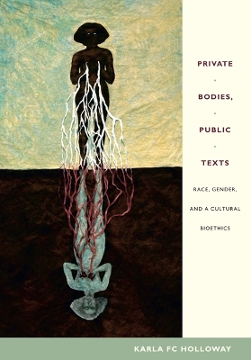 Private Bodies, Public Texts book