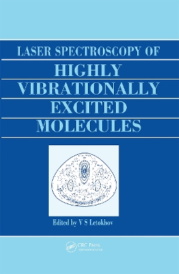 Laser Spectroscopy of Highly Vibrationally Excited Molecules by Vladilen Stepanovich Letokhov