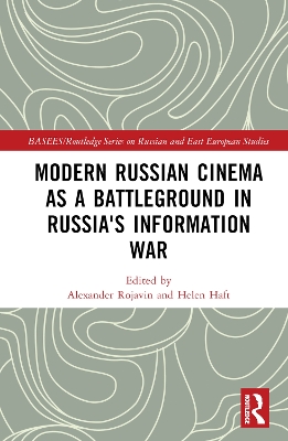 Modern Russian Cinema as a Battleground in Russia's Information War book