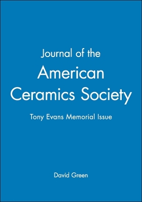 Journal of the American Ceramics Society: Tony Evans Memorial Issue book