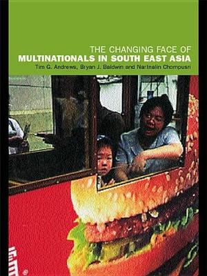 The Changing Face of Multinationals in South East Asia book