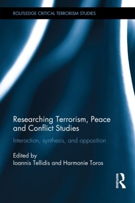 Researching Terrorism, Peace and Conflict Studies by Ioannis Tellidis