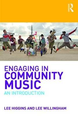 Engaging in Community Music by Lee Higgins