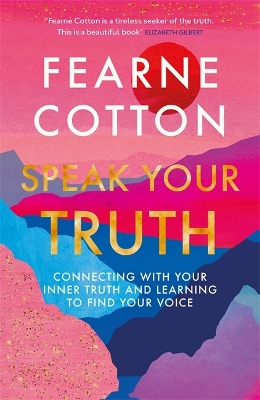 Speak Your Truth: The Sunday Times top ten bestseller book