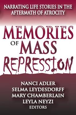 Memories of Mass Repression by Selma Leydesdorff
