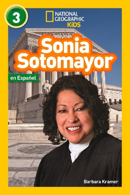 Sonia Sotomayor (L3, Spanish) (National Geographic Readers) book