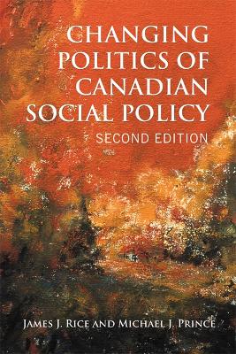 Changing Politics of Canadian Social Policy book