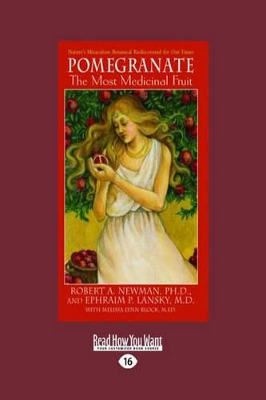 Pomegranate: The Most Medicinal Fruit book