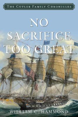 No Sacrifice Too Great book