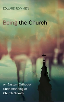 Being the Church by Edward Rommen