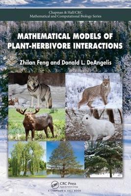Mathematical Models of Plant-Herbivore Interactions by Zhilan Feng