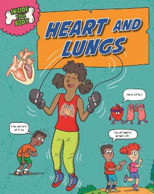 Inside Your Body: Heart and Lungs by Andrew Solway