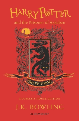 Harry Potter and the Prisoner of Azkaban – Gryffindor Edition by J. K. Rowling