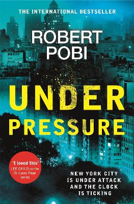 Under Pressure: a page-turning action FBI thriller featuring astrophysicist Dr Lucas Page by Robert Pobi