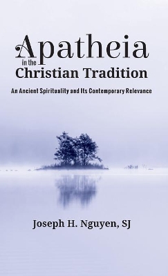 Apatheia in the Christian Tradition book